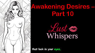Awakening Desires - Part 10 - English Audio Story with Subtitle