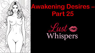 Awakening Desires - Part 25 - English Audio Story with Subtitle
