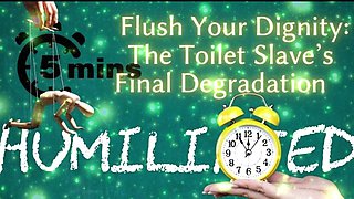 Shamestream: Flush Your Dignity - the Toilet Slave’s Final Degradation