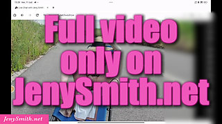 Jeny Smith masturbates her pussy on a public road during a live show