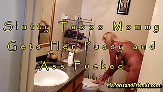 Slutty Taboo Stepmommy Gets Her Pussy & Ass Fucked