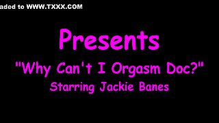 Jackie Banes Cant Orgasms & Seeks Help From Dr - Doctor Tampa And Katie St. Ives