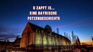 O Zapft Is a Bavarian Cunt Story