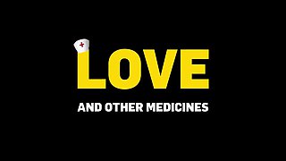 Love And Other Medicines