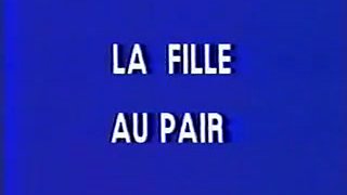Classic French : La fille au pair