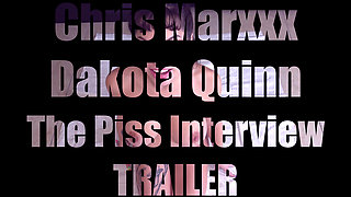 Dakota Quinn: The Piss Interview TRAILER