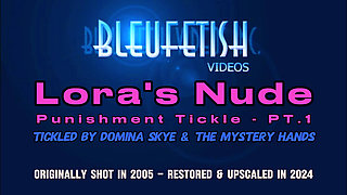Loras Nude Punishment Tickle - 1080p- Part 1 of 2 - the Punishment Begins - Lora Strips Down Nude and Gets Punished by Domina Sk
