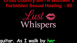 Cross Country Sin a Widower’s Forbidden Sexual Healing Part 90 - English Audio Sex Story