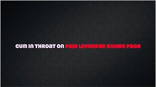 Throat Bulge - Lets Try Cummming Down My Throat!