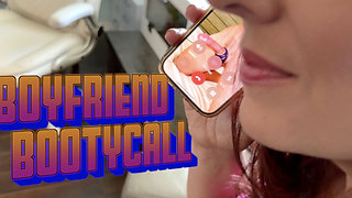 Boyfriend Bootycall