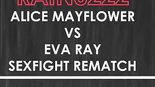 Rain0222 Alice Mayflower Vs Eva Ray Sexfight Rematch