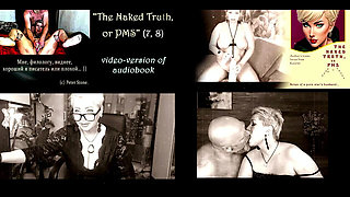 Peter Stone - the Naked Truth, or Pms (prose by My Spouse), the Original Video Version of the Audiobook (7,8)...